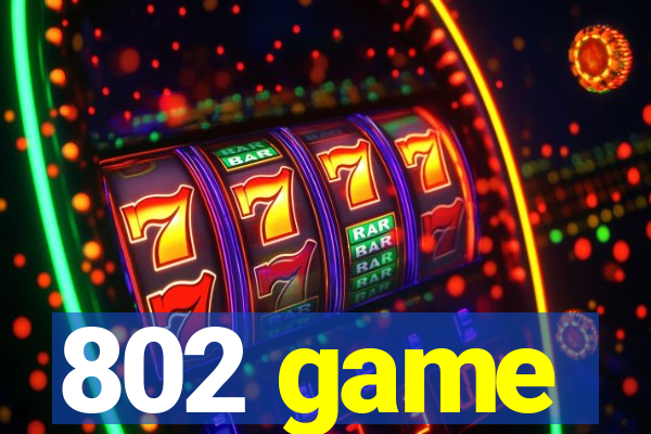 802 game